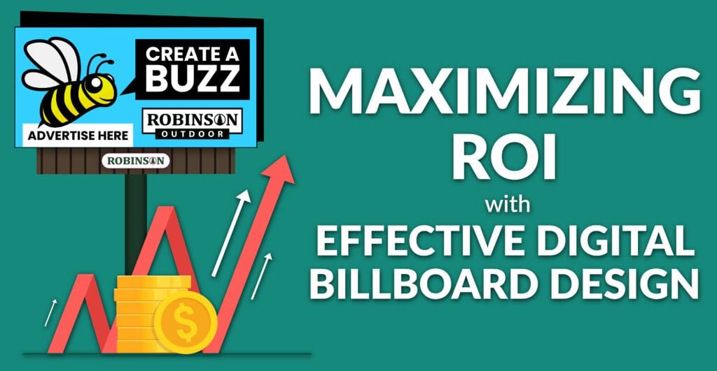 A sign that says create a buzz and the words maximize roi with effective billboard advertising.