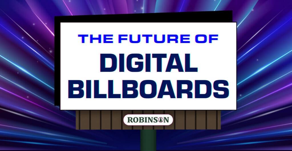 A billboard with the words the future of digital billboards