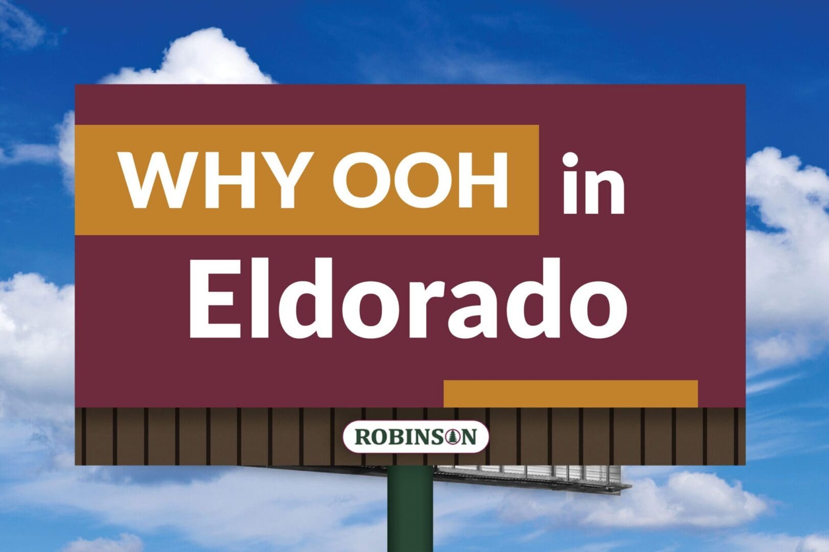 A billboard with the words " why ooh in eldorado ".