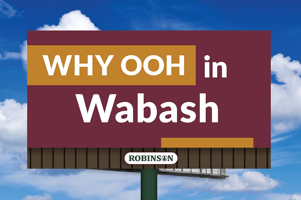 Outdoor billboard reading WHY OOH in Wabash