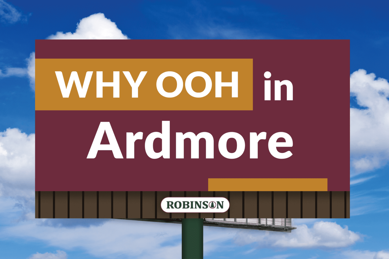 Billboard saying WHY OOH in Ardmore