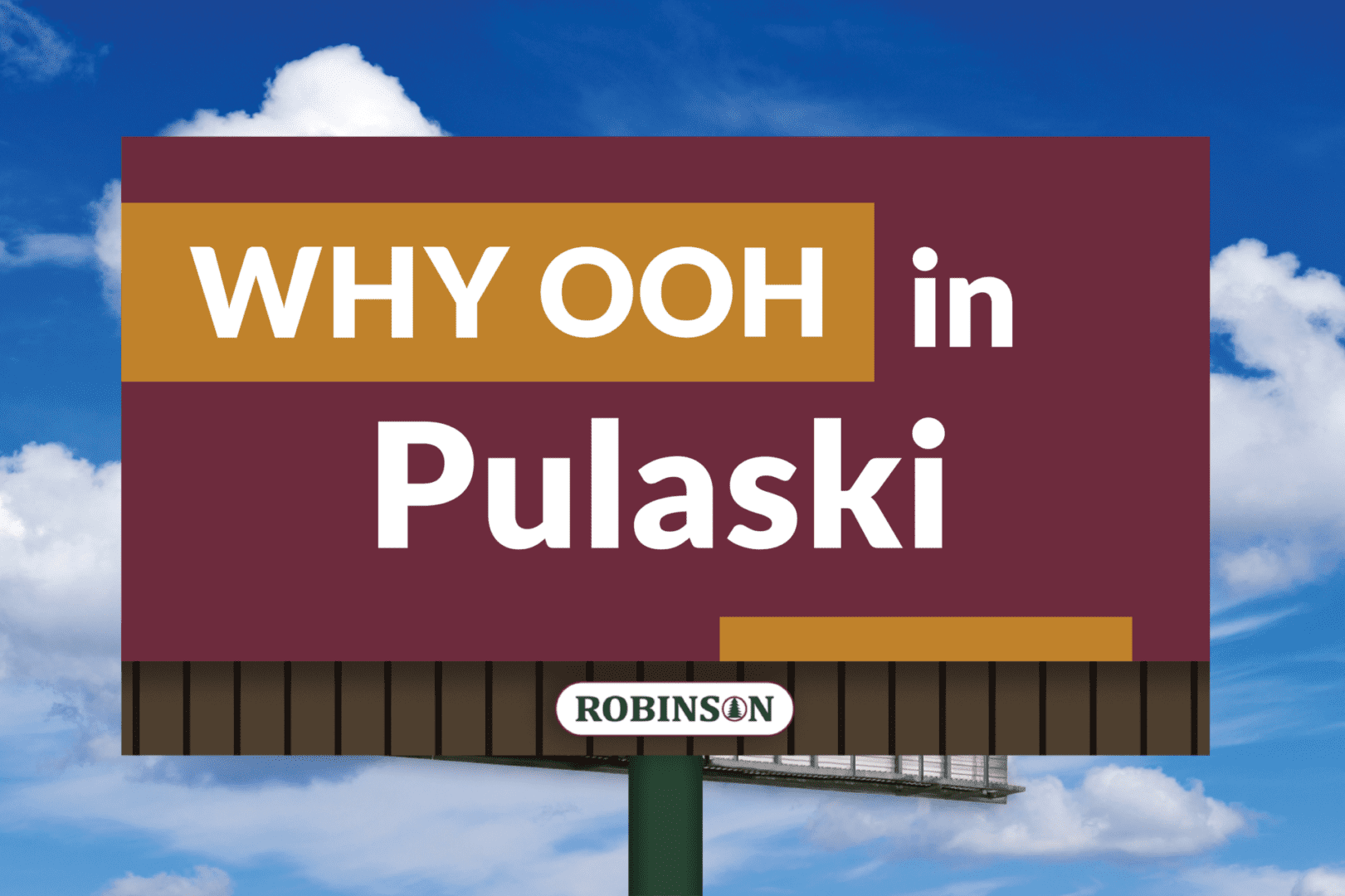 Billboard reading WHY OOH in Pulaski